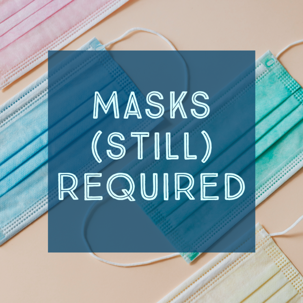 Masks (still) required Books & Books