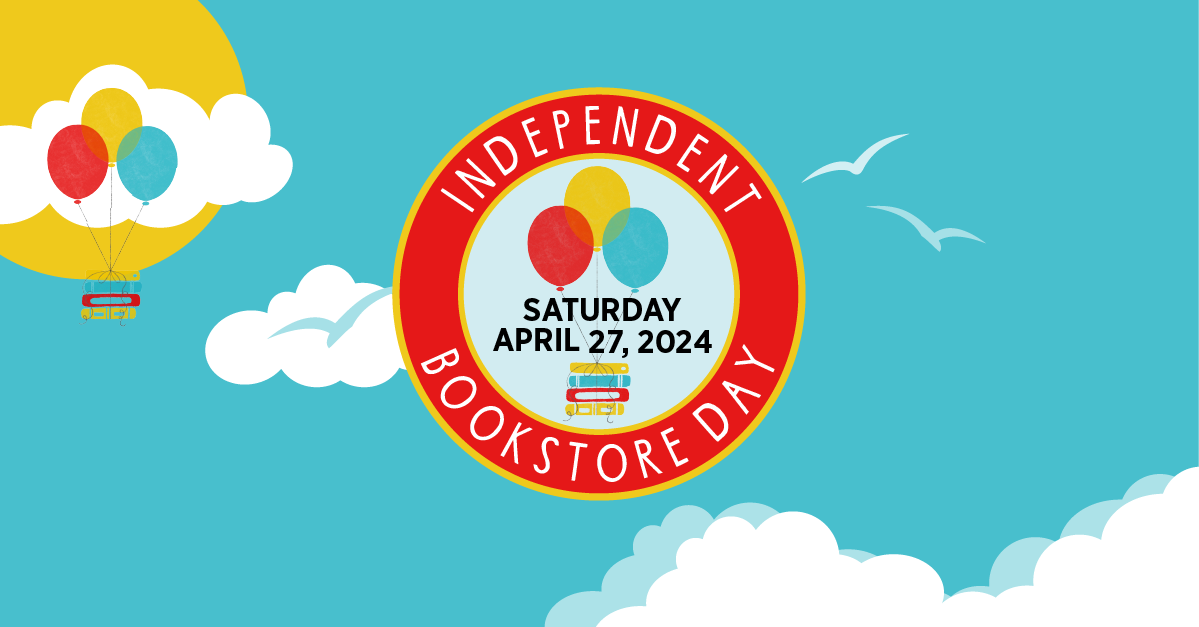 Independent Bookstore Day, April, 27, 2024