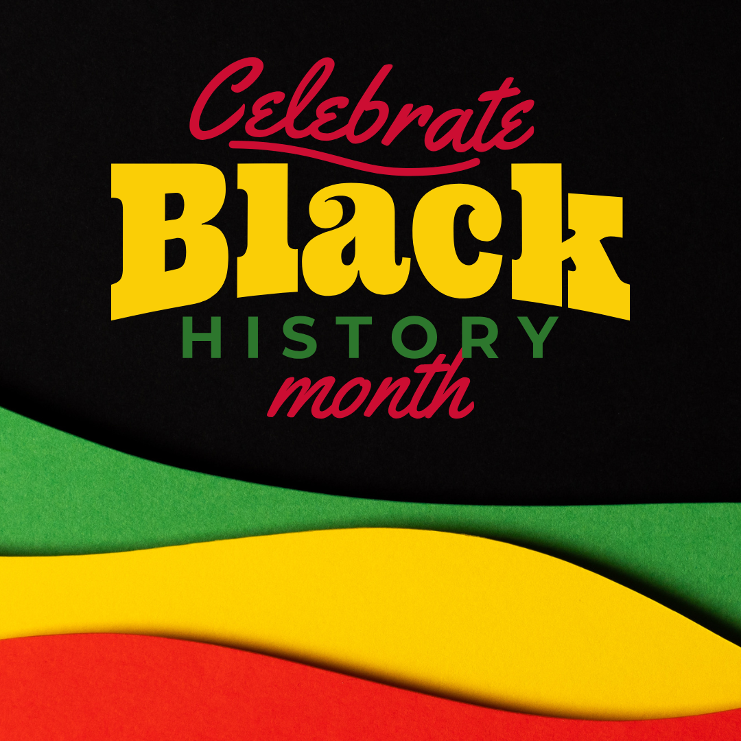 Celebrate Black History Month